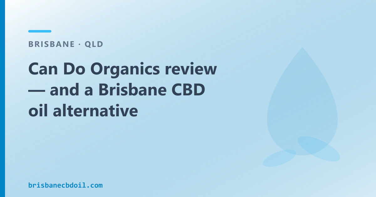 Can Do Organics review — an Australian CBD Oil Alternative