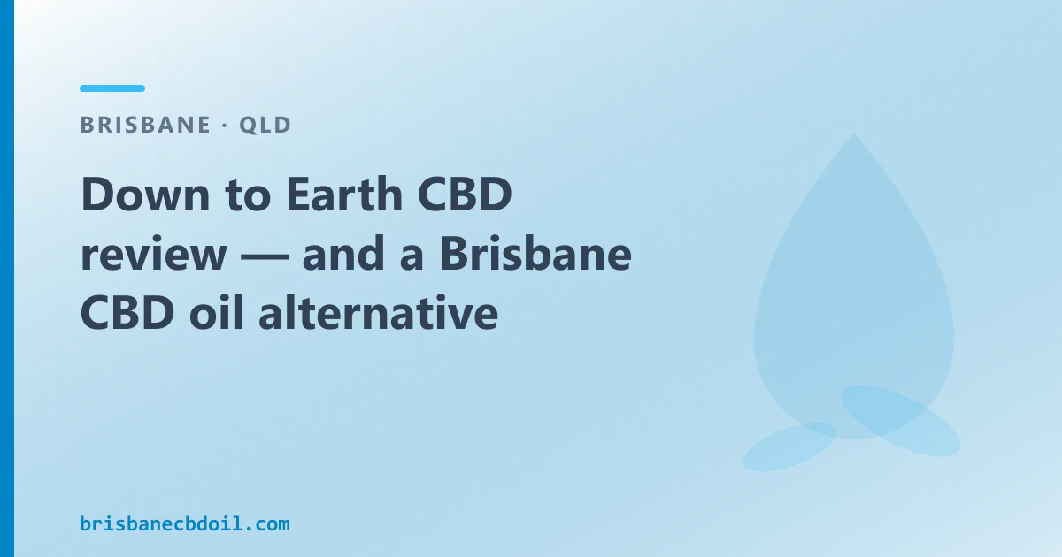Down to Earth CBD review — an Australian CBD Oil Alternative