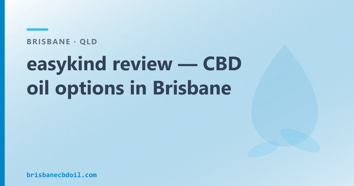 easykind review — CBD oil options in Brisbane