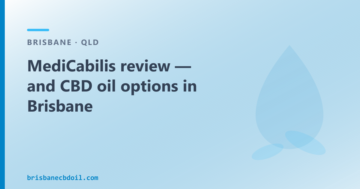 MediCabilis — direct search answer for Brisbane buyers; full-spectrum vs isolate; OTC CBD oil comparison